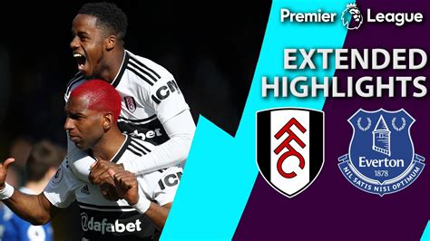 Fulham v. Everton | PREMIER LEAGUE EXTENDED HIGHLIGHTS | 4/13/19 | NBC ...