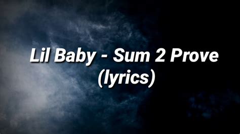 Lil Baby - Sum 2 Prove (lyrics) - YouTube