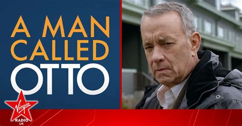 Tom Hanks’ new movie, A Man Called Otto, drops first trailer | Virgin ...