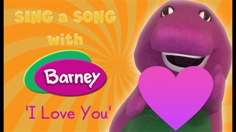 Sing a Song with Barney | "I Love You" | Fanmade - YouTube