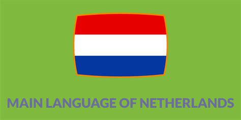 What is the Main Language of the Netherlands? | Dutch Trans