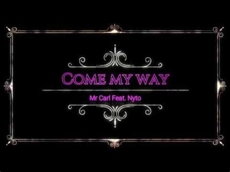 Come My Way Lyrics Video - YouTube