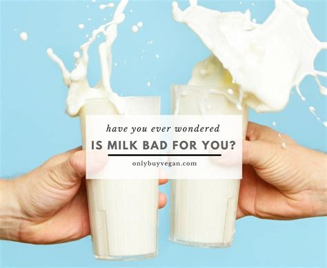 Is drinking milk bad for you?