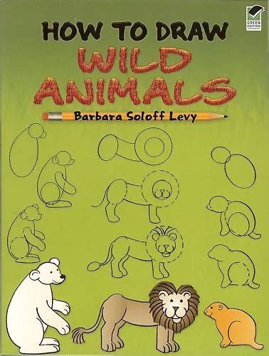 HOW TO DRAW Wild Animals: Step-By-Step Drawings! by Barbara Soloff Levy: New £4.60 - PicClick UK