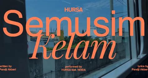 Lirik Lagu Semusim Kelam – Hursa feat. Neida dan Fakta di Baliknya