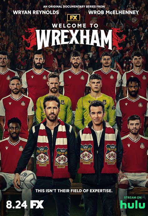 'Welcome to Wrexham': All We Know About Ryan Reynolds and Rob ...