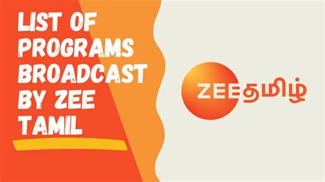 Zee Tamil TV Shows: Current Schedules, Former Broadcasts & Upcoming Programs