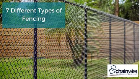 7 Different Types of Fencing - Chainwire Fencing Specialist