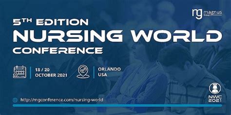 5th Edition Nursing World Conference (NWC 2021), Holiday Inn Orlando SW Celebration Area ...