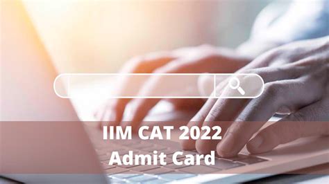 IIM CAT Admit Card Highlights: CAT 2022 admit card releasing today ...