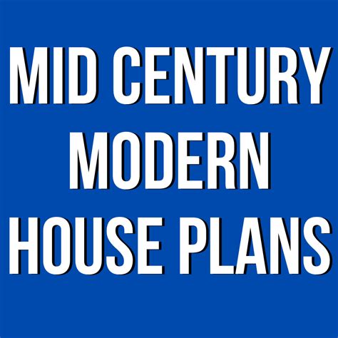 a blue sign that says mid century modern house plans on the front and back sides