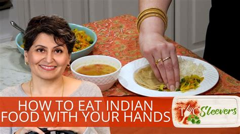 How To Eat Indian Food With Your Hands - YouTube