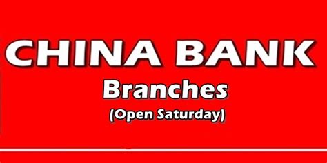 China Bank Branches In Metro Manila That Open On Saturdays (List)