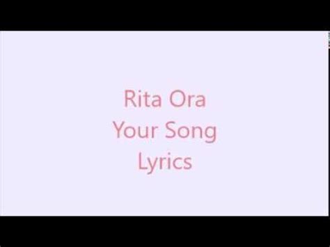 Rita Ora - Your Song (Lyrics) - YouTube