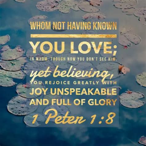 1 Peter 1:8 – Unspeakable Joy – Encouraging Bible Verses