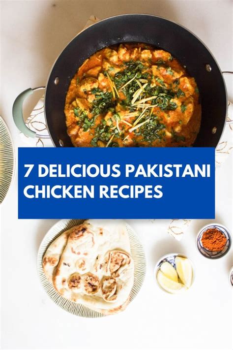 7 Pakistani Chicken Recipes for Weeknights - Pakistan Eats