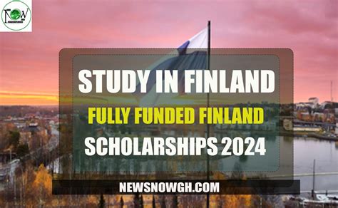 Study In Finland: Fully Funded Scholarships In Finland 2024