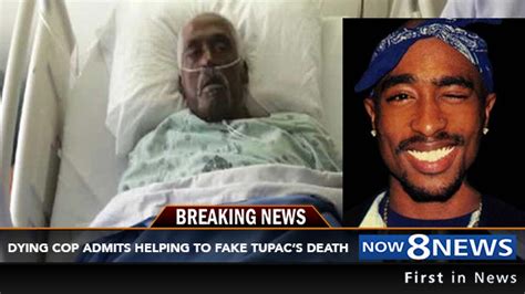 Dying Police Officer Claims He Was Paid To Fake Tupac's Death