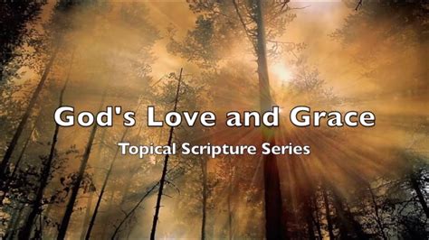 God's Love and Grace Scripture Narration - YouTube