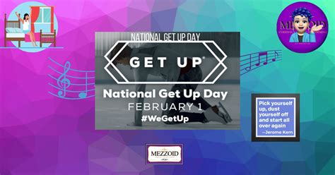 National Get Up Day - Mezzoid Voice Studio, LLC™