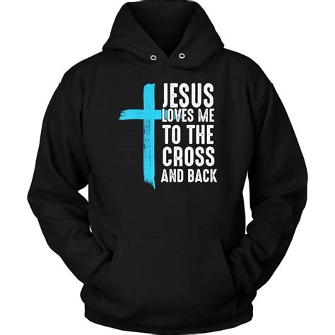 Christian hoodies - Jesus Loves Me To The Cross And Back Hoodie - This ...