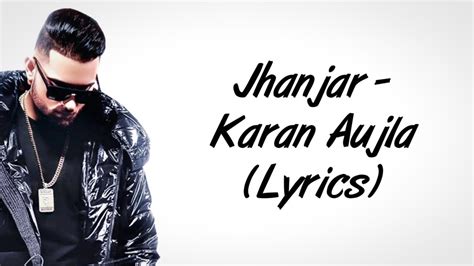 Jhanjar Full Song LYRICS - Karan Aujla | Desi Crew | SahilMix Lyrics - YouTube