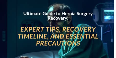 Ultimate Guide To Hernia Surgery Recovery: Expert Tips, Recovery Timeline, And Essential ...