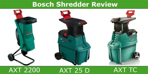 Best Bosch Garden Shredder - AXT 25 TC vs 2200 Rapid or AXT 25D ...