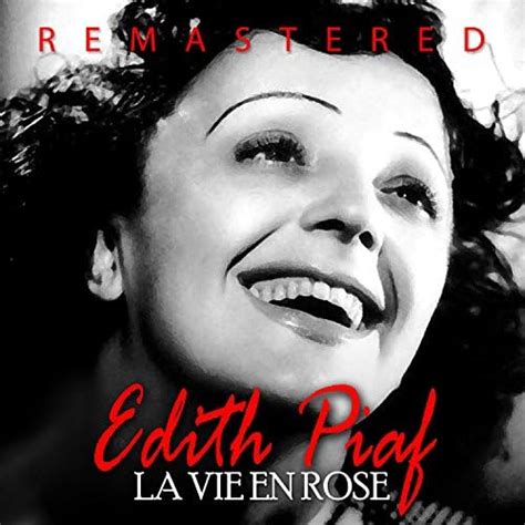 La vie en rose (Remastered) by Édith Piaf on Amazon Music Unlimited