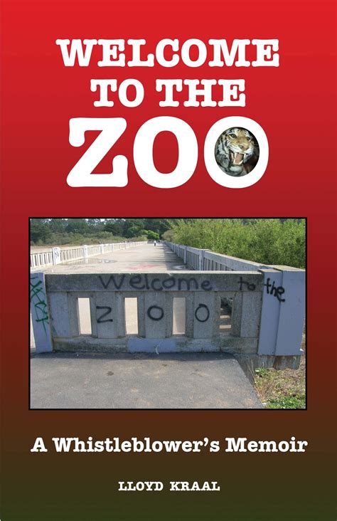 WELCOME TO THE ZOO A Whistleblower's Memoir — REGENT PRESS