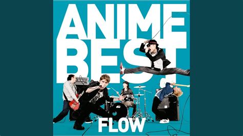 FLOW Anime OP ED Size Special Collection - YouTube