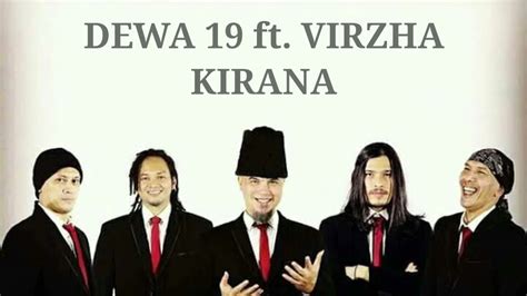 DEWA 19 ft. VIRZHA - KIRANA (Lirik Video) | HD AUDIO JERNIH. - YouTube