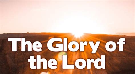 The Glory of the Lord – Read the Bible