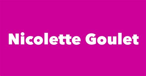 Nicolette Goulet - Spouse, Children, Birthday & More