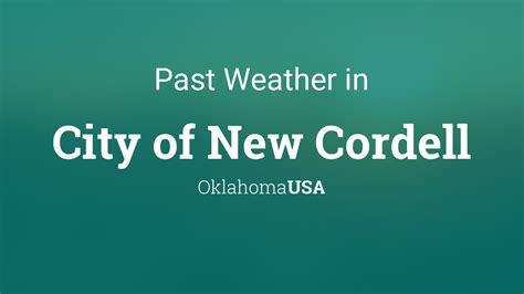 Past Weather in City of New Cordell, Oklahoma, USA — Yesterday or Further Back