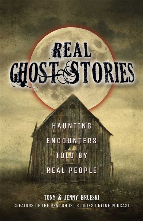 Real Ghost Stories | Book by Tony Brueski, Jenny Brueski | Official Publisher Page | Simon ...