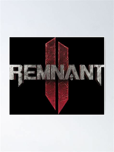 "Remnant 2 Distressed Logo" Poster for Sale by Stebop Designs | Redbubble