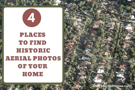 4 Best Places to Find Historical Aerial Photos of Your Home [United States] - Everyday Old House