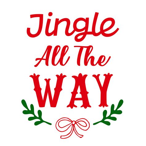 Jingle All The Way Svg, Christmas Svg, Cut File For Cricut S - Inspire ...