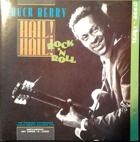 Chuck Berry - Hail! Hail! Rock 'n Roll (1959 - 1972) (1988, CD) | Discogs