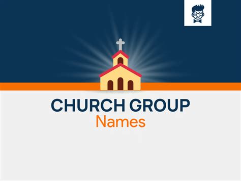 Church Group Names: 1000+ Catchy and Cool names - The Social Campus