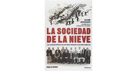 La sociedad de la nieve / The society of Snow: Los 16 Sobrevivientes De ...