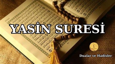 Ruhunuzu Dinlendirecek - Yasin Suresi Dinle ve Oku - YouTube