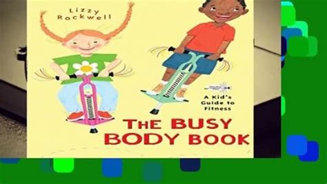 [READ] The Busy Body Book: A Kid s Guide to Fitness - video dailymotion