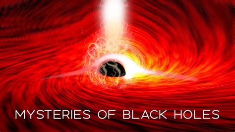 The Untold Mysteries of Black Holes | NASA - YouTube