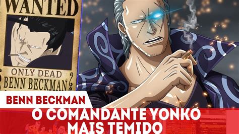 PORQUE BENN BECKMAN É O COMANDANTE YONKO MAIS TEMIDO?QUAL SEU PODER?BENN BECKMAN VS KIZARU ...