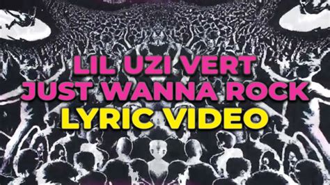 Lil Uzi Vert - Just Wanna Rock (Lyrics) - YouTube