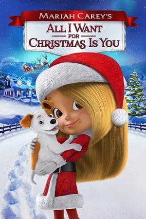 Mariah Carey's All I Want for Christmas Is You (2017) — The Movie Database (TMDb)