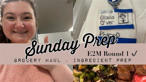 Meal Prep | E2M Round 1 Update | Sunday Preparation | Fitness ...