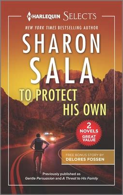 To Protect His Own Release Date? 2021 Sharon Sala New Releases